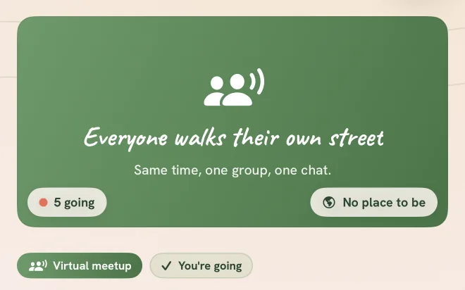 Tailmates virtual meetup header: Everyone walks their own street, five going, no place to be, with Virtual meetup and You're going chips