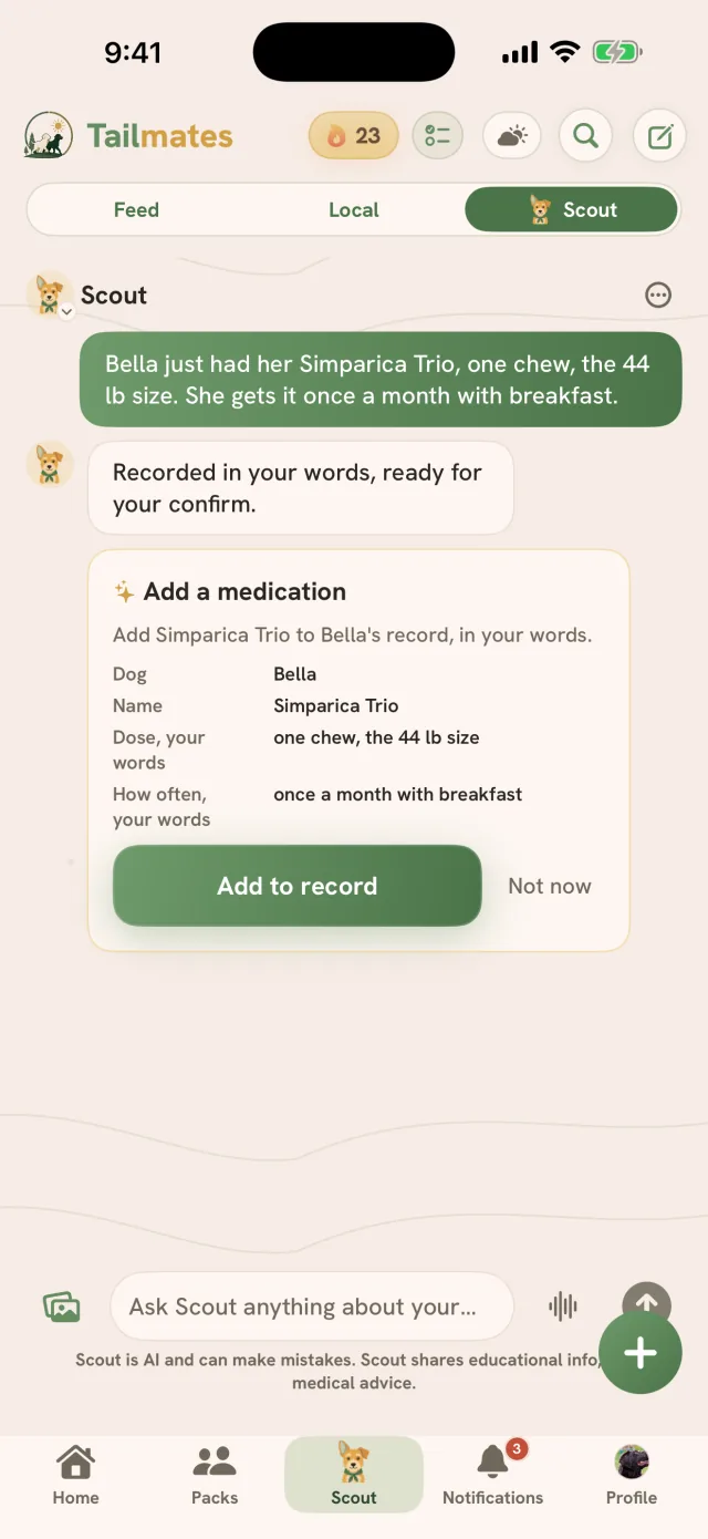 The Scout tab recording a medication: an Add a medication card for Bella's Simparica Trio, one chew once a month with breakfast, in the owner's own words, waiting on the Add to record button